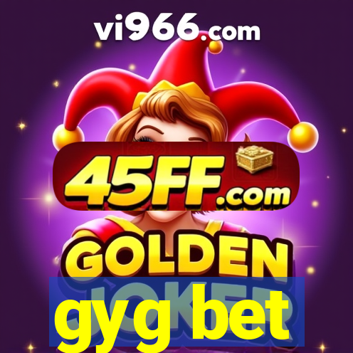 gyg bet